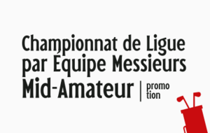 Accueil Championnat de Ligue par Equipe Mid-Amateurs Messieurs